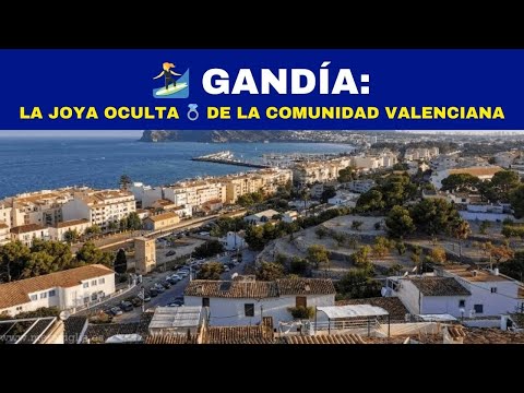 🏄‍♀️ GANDÍA: La Joya Oculta 💍 de la Comunidad Valenciana