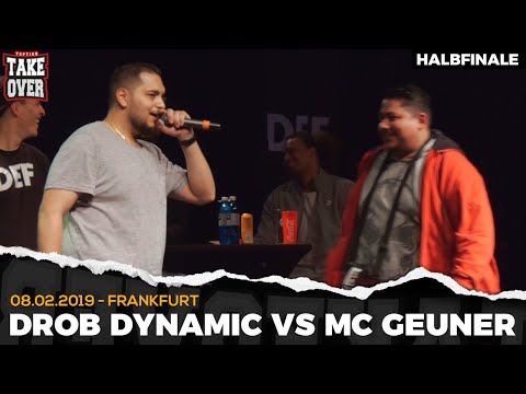 Drob Dynamic vs. MC Geuner - Takeover Freestyle Contest | Frankfurt 08.02.19 (HF 2/2)