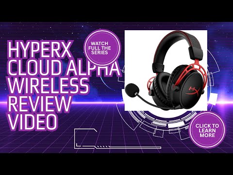 HyperX Cloud Alpha Wireless  Gaming Headset Review