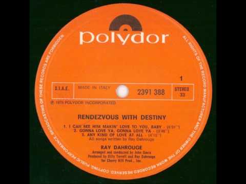 Ray Dahrouge - I can see him makin' love to you baby (1979)