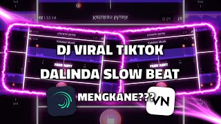 Download lagu DJ DALINDA SLOW KANE🎶VIRAL TIKTOK🤩-STORY WA 30 DETIK BEAT VN📍 mp3