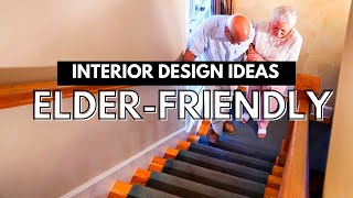 Elderly Friendly Home Designing Tips and Ideas
