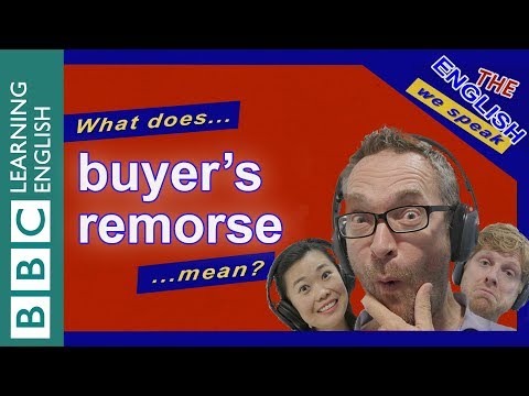 什麼叫 "買方悔恨"？ (What does 'buyer's remorse' mean?)