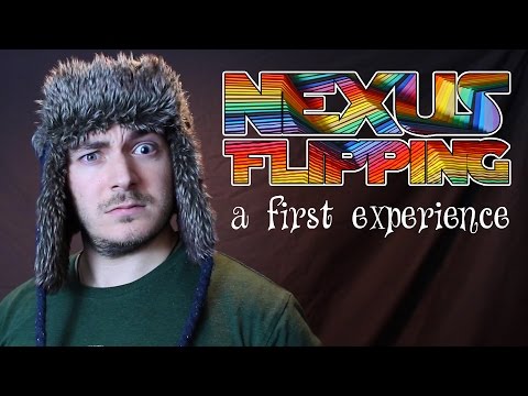 Nexus Flipping: A First Experience