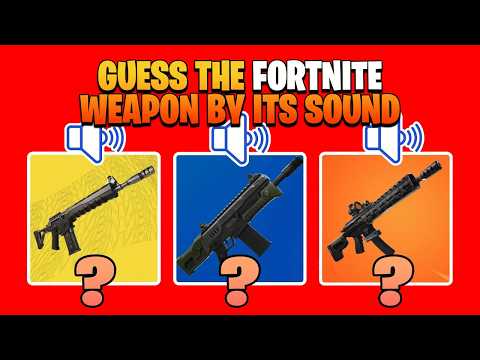 🤔CAN YOU GUESS THE FORTNITE WEAPON BY ITS SOUND?
