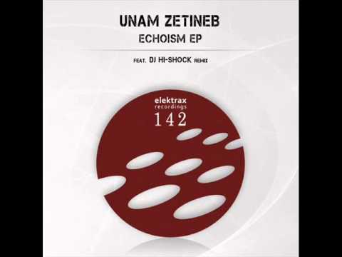 Unam Zetineb - Echoism (DJ Hi-Shock Remix)