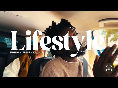 Mbithi & Fredrick Mulla - Life style