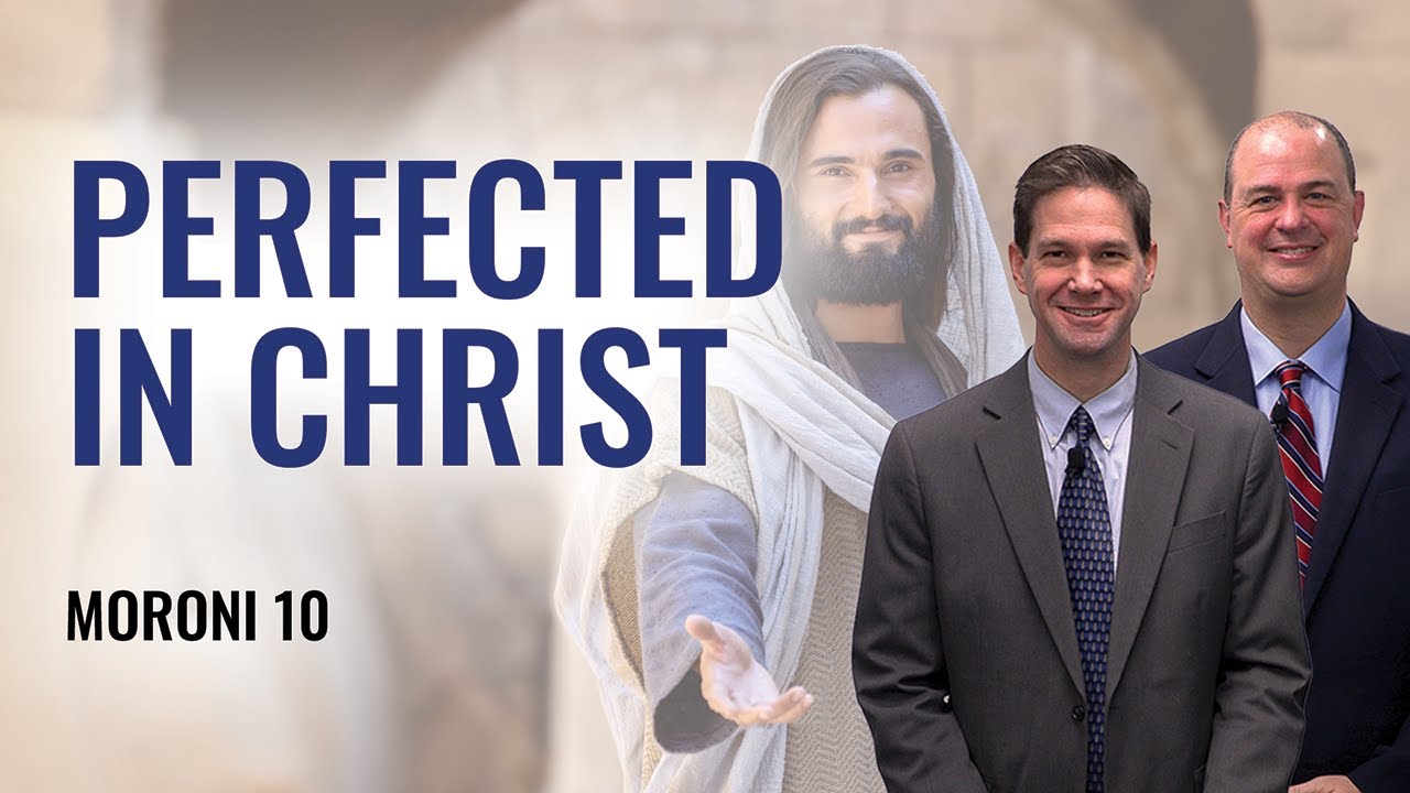 Come Follow Me (Insights into Moroni 10, December 14-20)