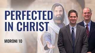 Come Follow Me (Insights into Moroni 10, December 14-20)