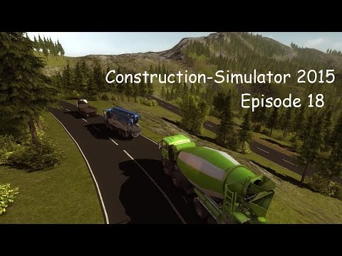 Construction-Simulator 2015 - Episode 18