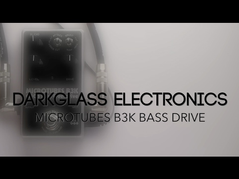 Darkglass Electronics Microtubes B3K CMOS Bass Overdrive Bass Effects Pedal Demo