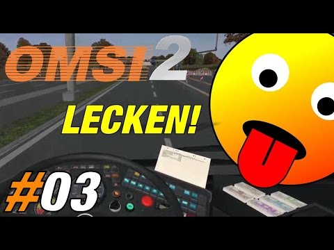 Lecken! ★ OMSI 2 #3 ★ Let's play Omsi 2 Der Omnibussimulator 2