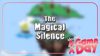 A Journey Into the Magical Silence