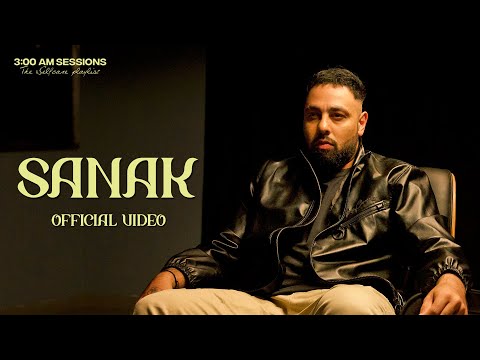 Badshah - SANAK (Official Video) | 3:00 AM Sessions