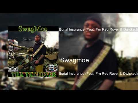 Swagmoe - Burial Insurance (Feat. Frn Red Rover & Dwicked)