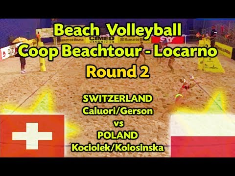Beach Volleyball - Coop Beachtour Locarno - Kociolek & Kolosinska (POL) vs Caluori & Gerson (SUI)