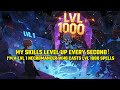 I'm a Level 1 Necromancer Who Casts Level 1000 Spells. The Secret? My Skills Level Up Every Second！