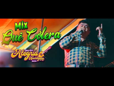 MIX QUE COLERA   ALEGRIA HUARINGEÑA (VIDEO OFICIAL) EN VIVO