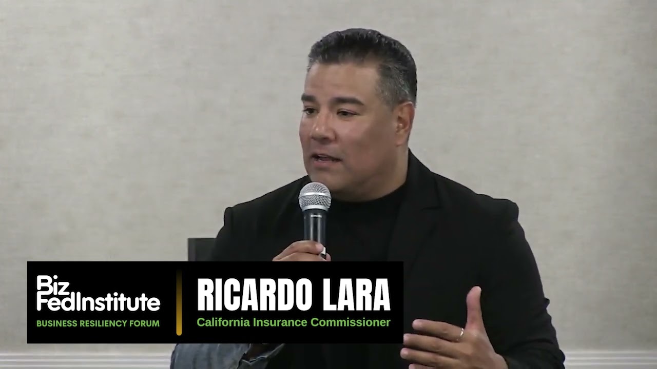 BUSINESS RESILIENCY FORUM: California Insurance Commissioner Ricardo Lara