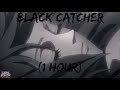 Black Clover Opening Song Black Catcher (1 HOUR) - Vickeblanca