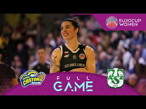 Round of 16 | Castors Braine v LOTTO AZS UMCS Lublin | Full Basketball Game | EuroCup Women 2025-26