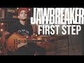 Jawbreaker - First Step (Guitar Cover)