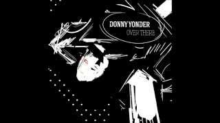 Donny Yonder, Over There (Full Album)