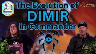 The Evolution of DIMIR in Commander - CCO Ep 542
