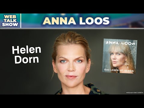 Helen Dorn & neues Album - Anna Loos Interview
