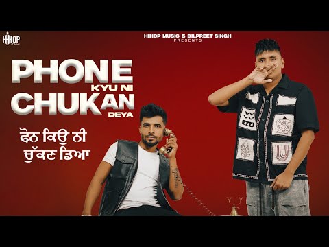 PHONE KYU NI CHUKAN DEYA: JASS TOOR | SHOOTER GILL| NAVJEET | NEW PUNJABI SONGS 2025 | HIHOP