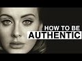 Adele: How to Be Authentic 