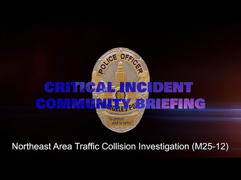 Northeast Area Traffic Collision Investigation 9/19/25 (M25-12)