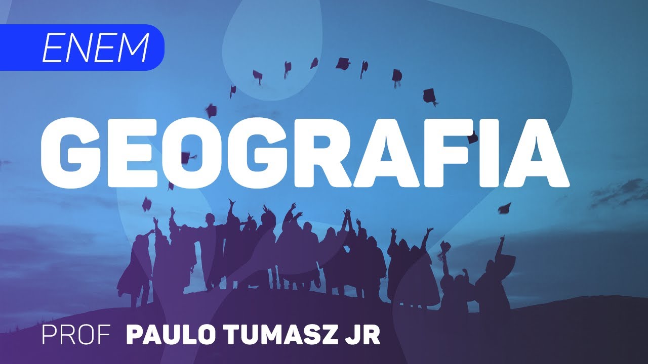 Geografia | ENEM - Introdução à Geografia e à Formação da Sociedade II | CURSO GRATUITO COMPLETO
