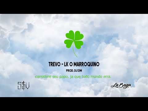 LK o Marroquino - TREVO (Prod. DJ DM)