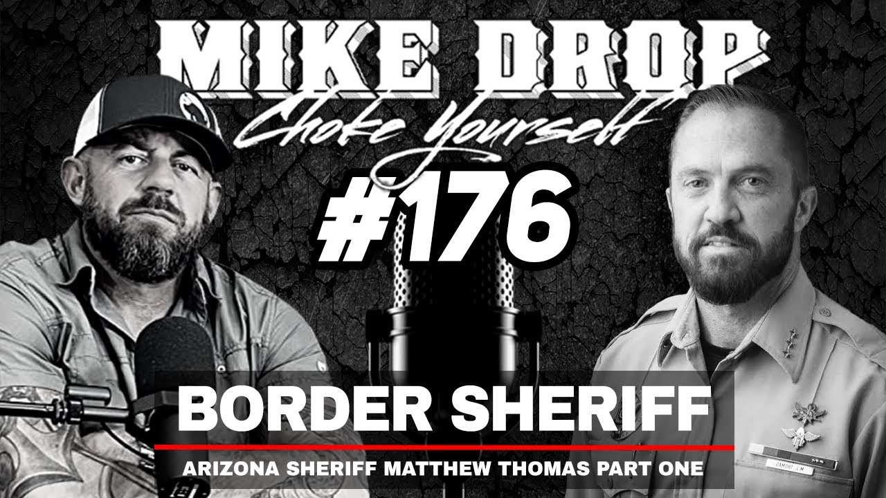 Arizona Border Sheriff Matthew Thomas | Mike Ritland Podcast Episode 176