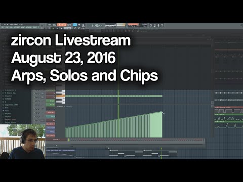 zircon Production Livestream - August 23, 2016 - Arps, Solos & Arrangement