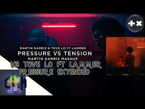 Martin Garrix & Tove pressure vs Lo  FT Lammer tensión mashup ( extended )