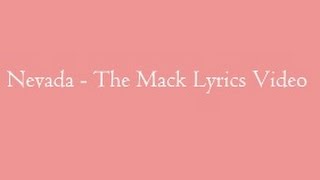Nevada - The Mack Lyrics Video