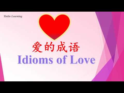 Idioms of Love ( 爱的成语）/ With two languages explanation : ENG & IND