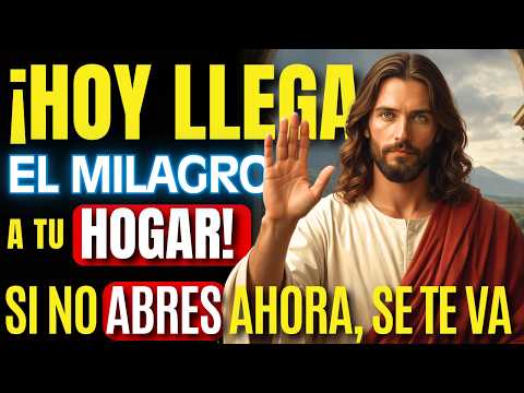 DIOS DICE: ¡HOY LLEGA EL MILAGRO A TU HOGAR! SI NO ABRES AHORA, SE TE VA