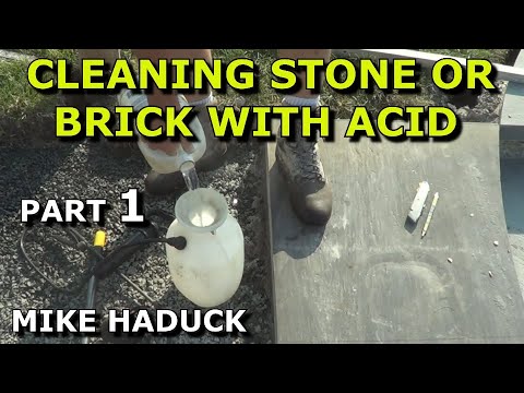 CLEANING STONE AND BRICKS WITH ACID (part 1)  Mike Haduck