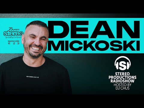 DEAN MICKOSKI Stereo Productions Podcast 623