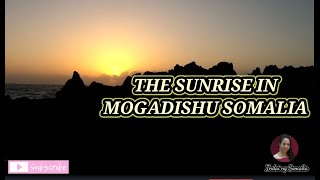 SUNRISE IN MOGADISHU SOMALIA