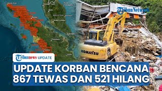 Kembali Bertambah! 867 Jenazah Korban Bencana Pulau Sumatera Ditemukan, 521 Hilang dan 4.200 Luka