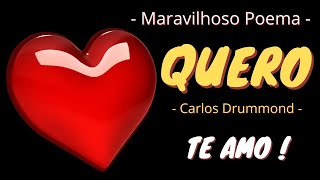 Poema de Amor - QUERO - Carlos Drummond - Eu amo voc