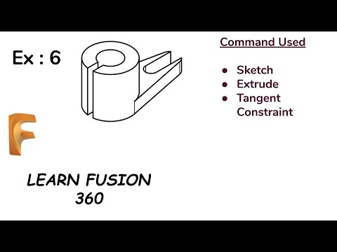 EXERCISE 6 (LEARN FUSION 360)