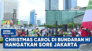 Download lagu Lagu Natal Bergema di Bundaran HI Jakarta  | Halo Indonesia mp3