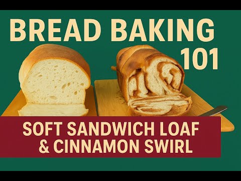 Homemade Sandwich Bread & Cinnamon Swirl - Easy Bread Baking for Beginners!