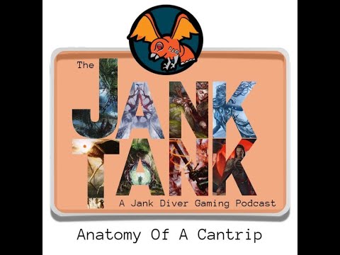The Jank Tank Ep. 4 || The Anatomy of a Cantrip
