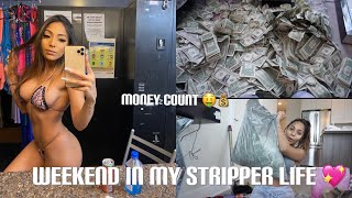 WEEKEND IN MY STRIPPER LIFE 2 +money count 💰
